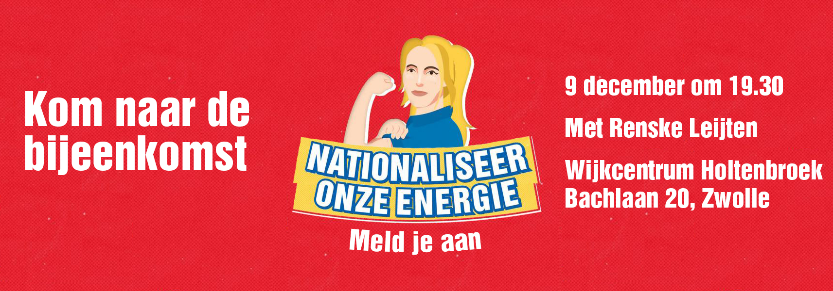 https://zwolle.sp.nl/nieuws/2022/11/9-december-bijeenkomst-energiekosten-met-renske-leijten